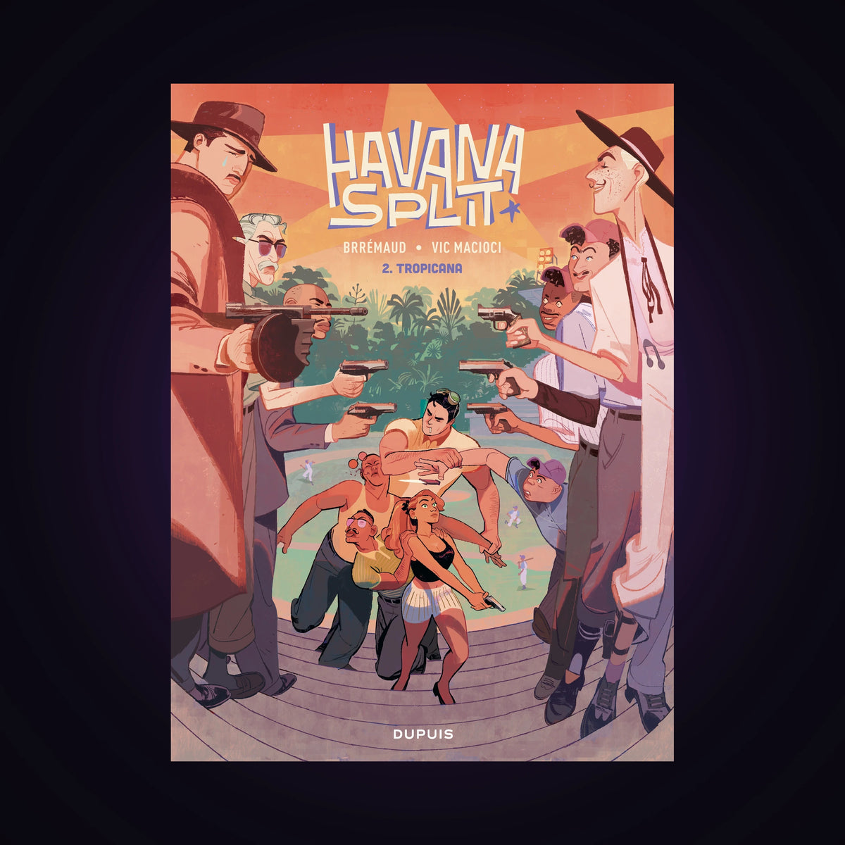 Havana Split. Tome 2 - Tropicana
