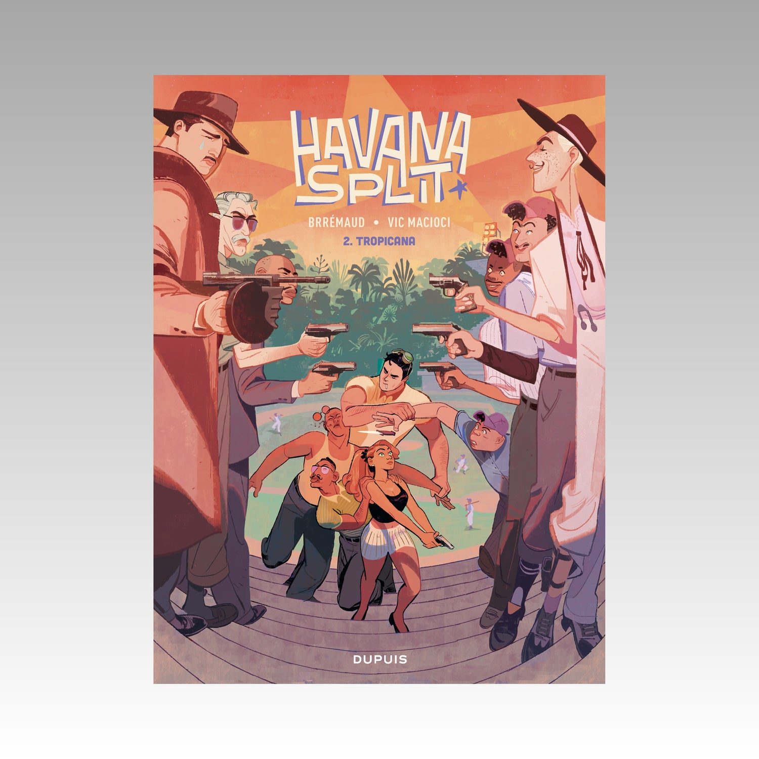 Havana Split. Tome 2 - Tropicana