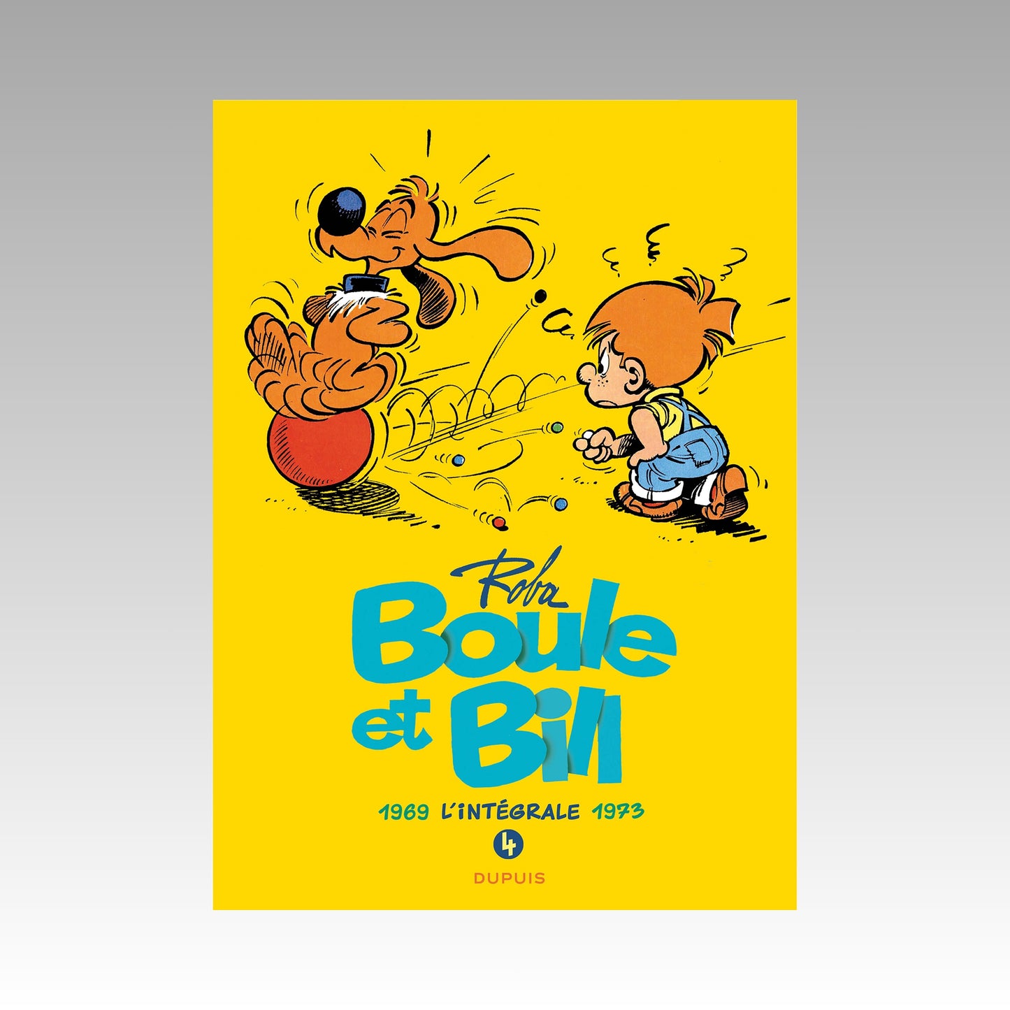Boule et Bill - L'intégrale 1969-1973. Tome 4