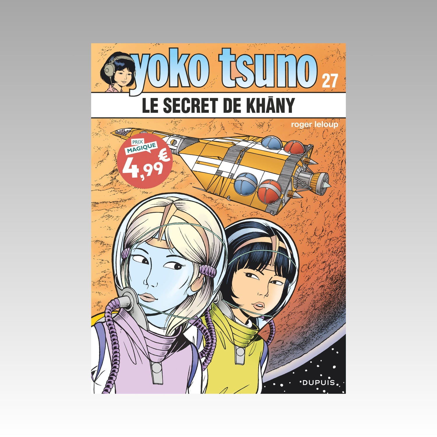 Yoko Tsuno. Tome 27 - Le secret de Khāny