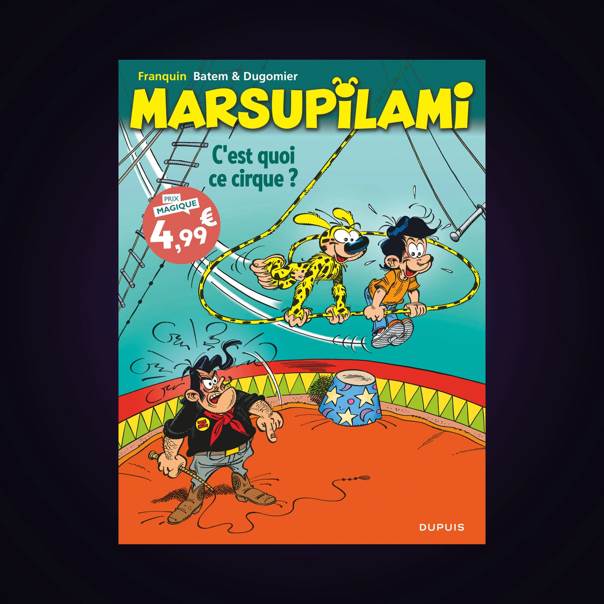 Marsupilami. Tome 15 - C'est quoi ce cirque ?