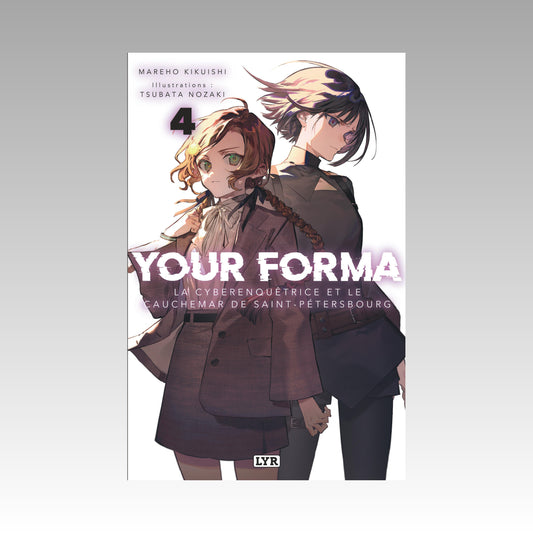 Your Forma. Tome 4 Light Novel