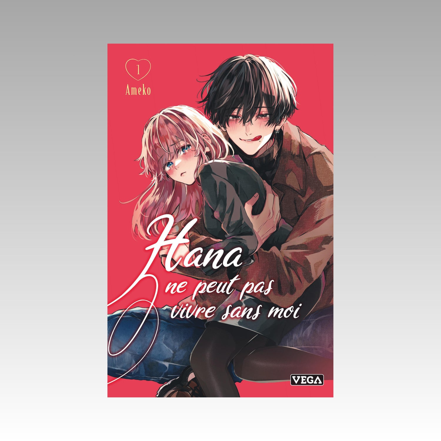 Hana ne peut pas vivre sans moi. Tome 1