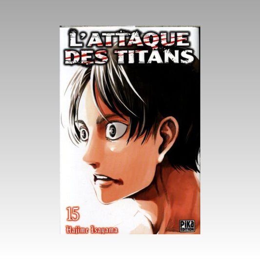 L'Attaque Des Titans. Tome 15