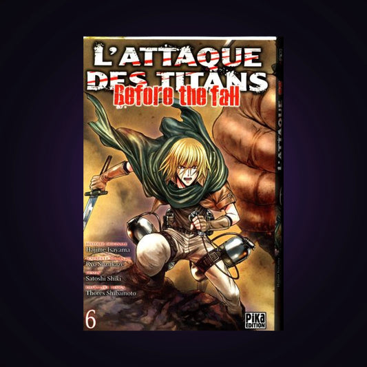 L'attaque des titans - Before the Fall. Tome 6