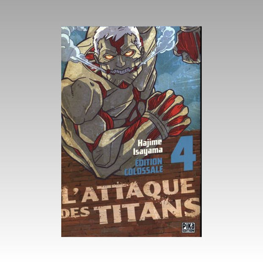 L'attaque des titans. Tome 4 Édition Colossale