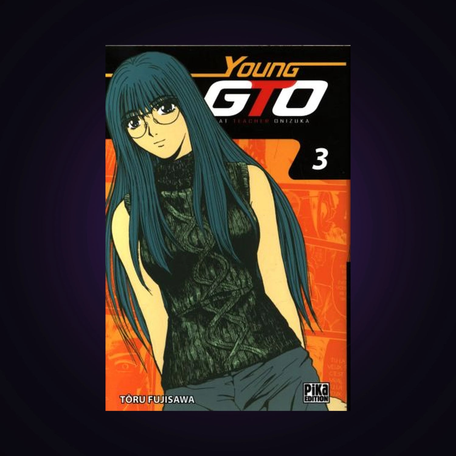 Young GTO (Great Teacher Onizuka). Tome 3