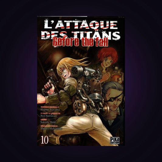 L'attaque des titans - Before the Fall. Tome 10
