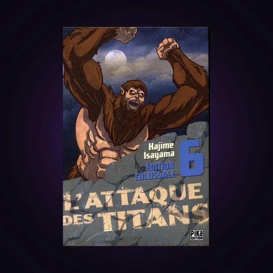 L'attaque des titans. Tome 6 Édition Colossale