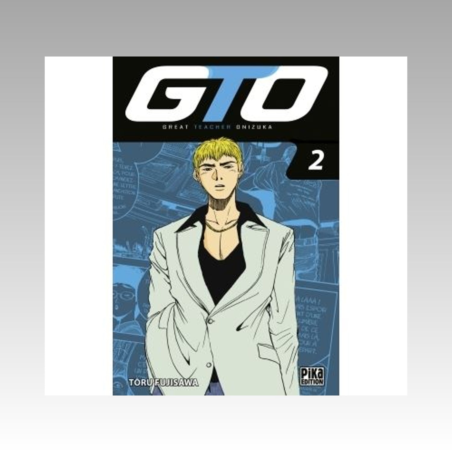 GTO (Great Teacher Onizuka). Tome 2