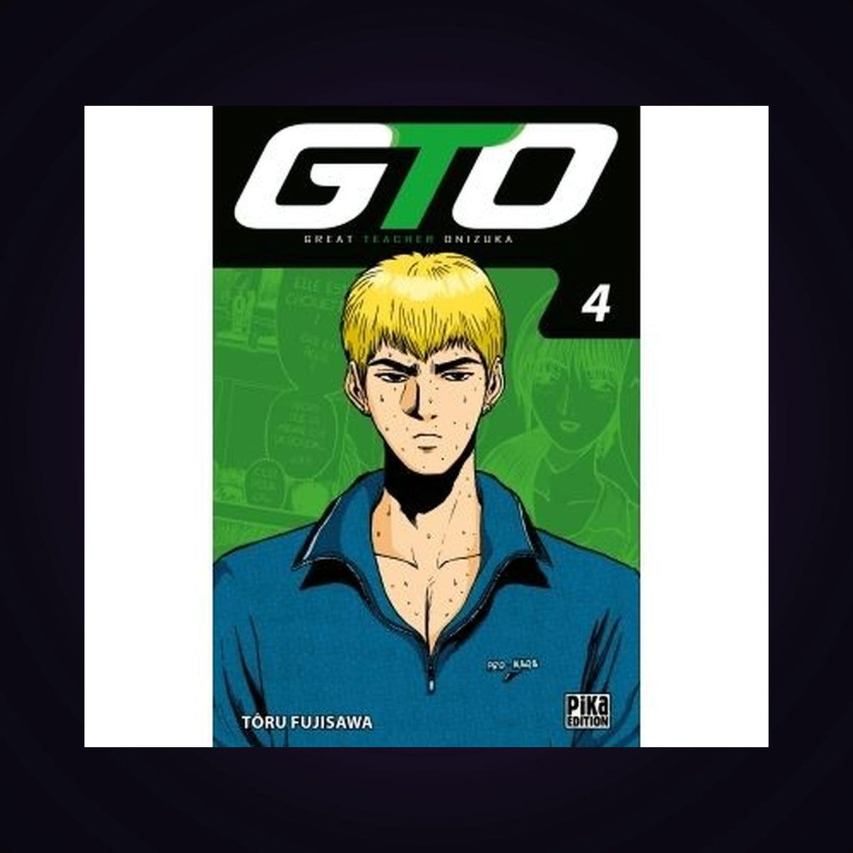 GTO (Great Teacher Onizuka). Tome 4
