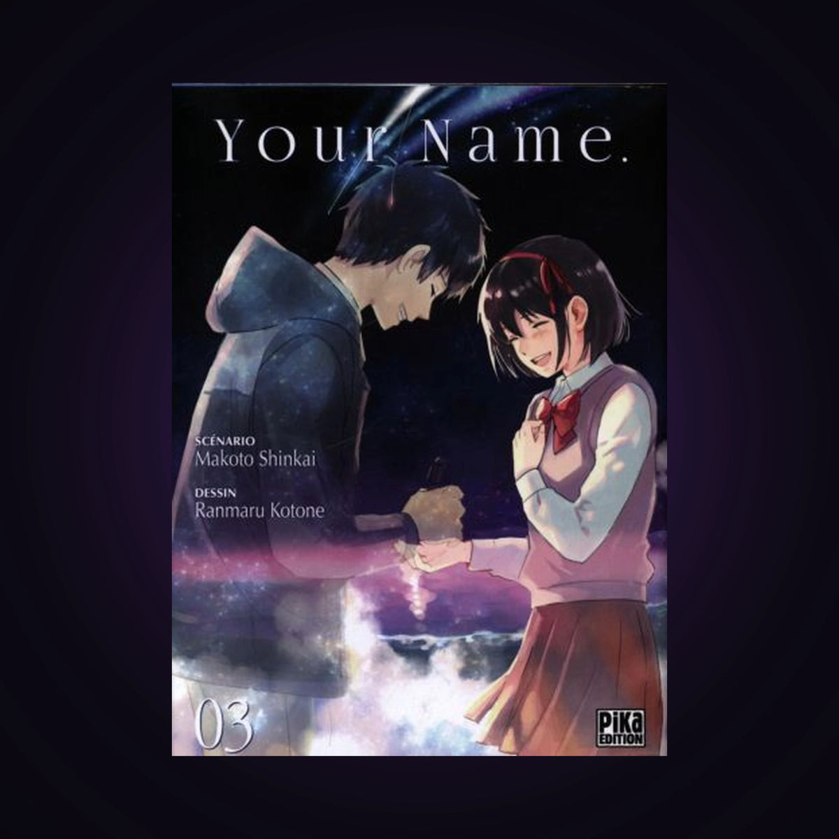 Your Name. Tome 3