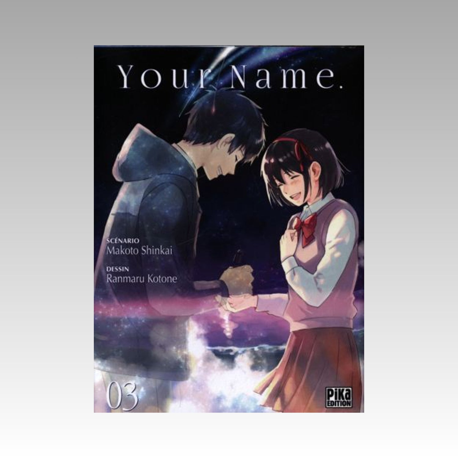 Your Name. Tome 3
