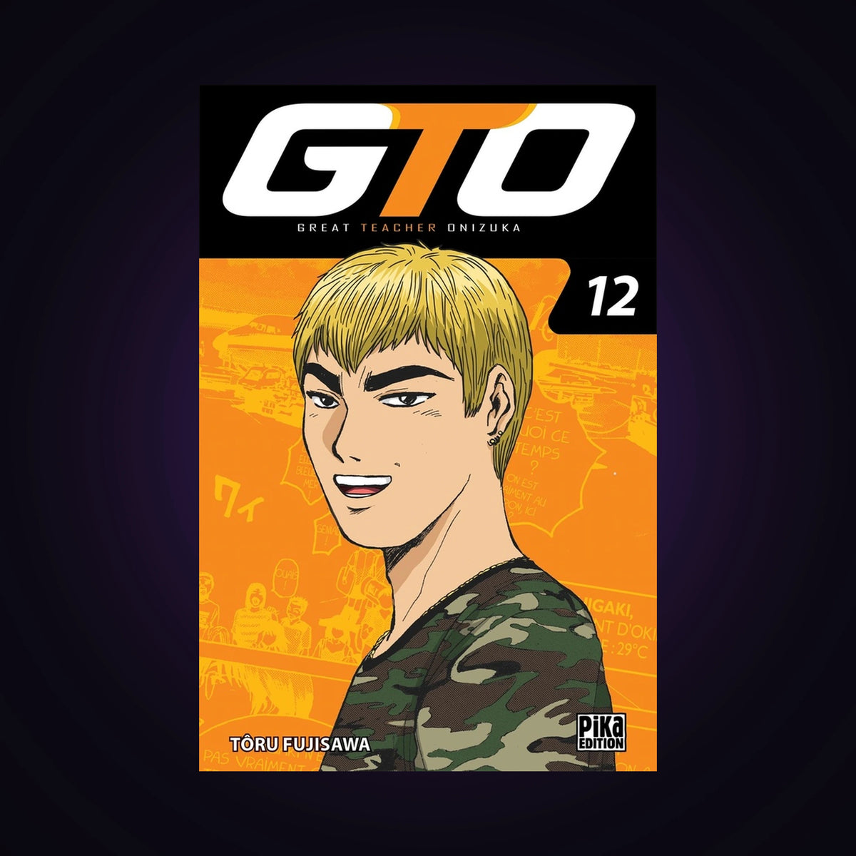 GTO (Great Teacher Onizuka). Tome 12