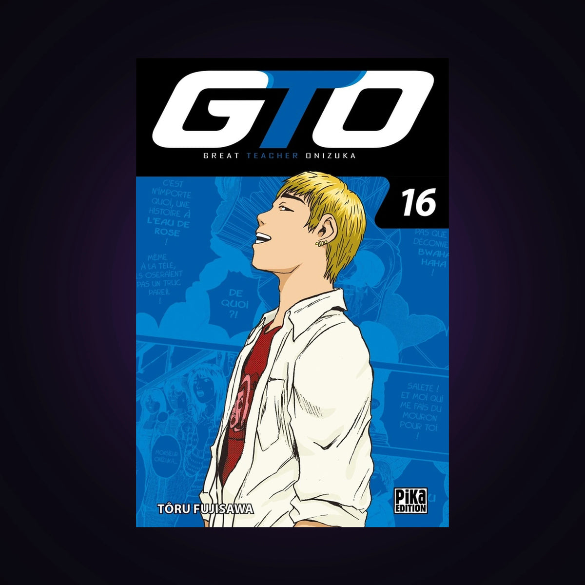 GTO (Great Teacher Onizuka). Tome 16