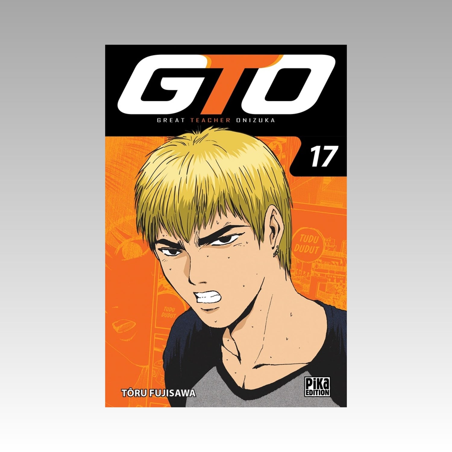 GTO (Great Teacher Onizuka). Tome 17