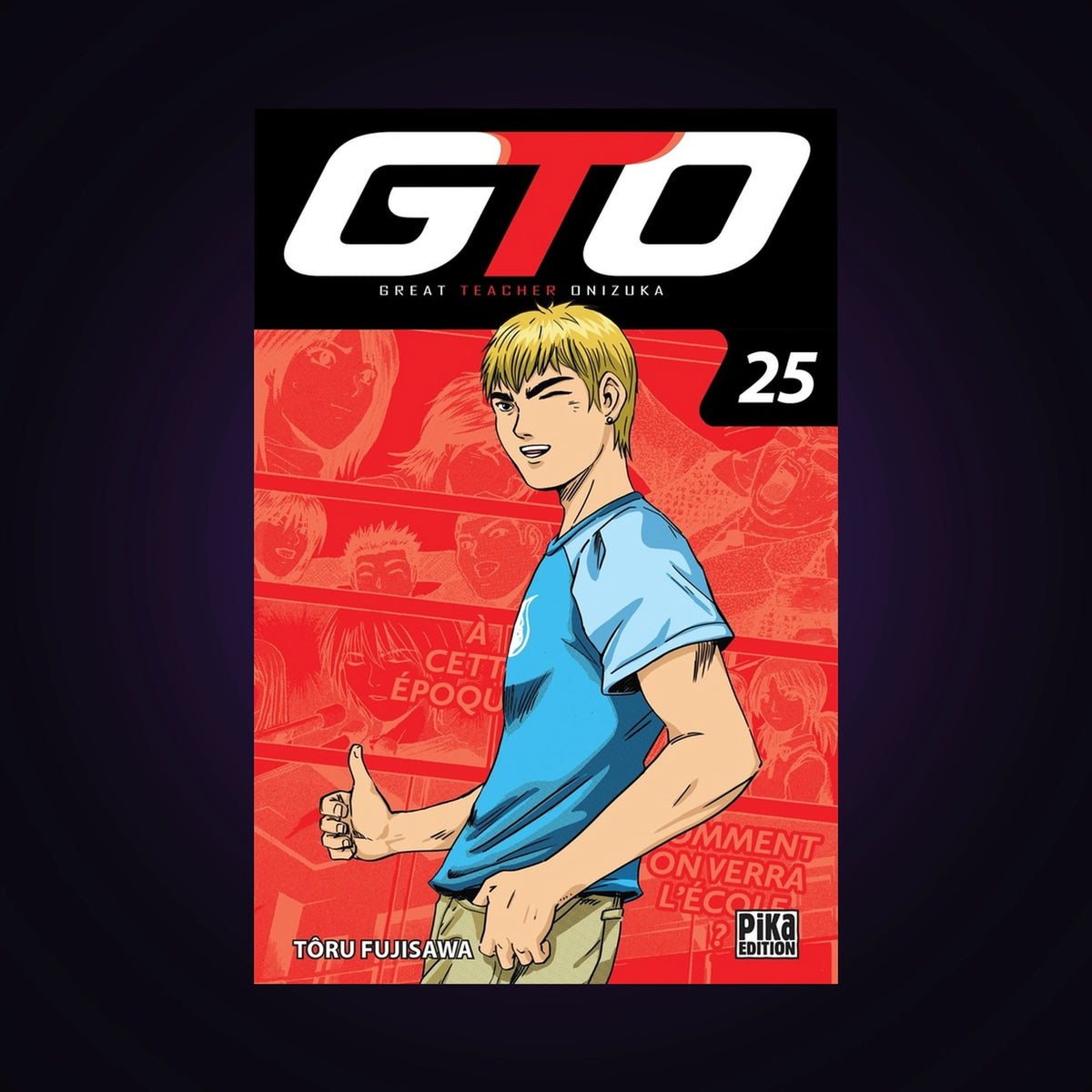 GTO (Great Teacher Onizuka). Tome 25