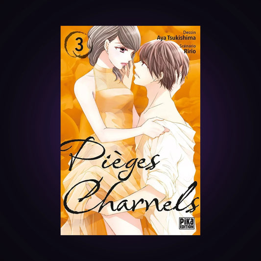 Pièges charnels. Tome 3