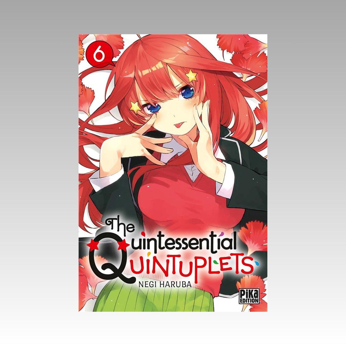 The Quintessential Quintuplets. Tome 6