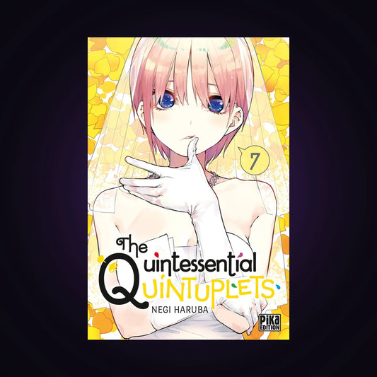 The Quintessential Quintuplets. Tome 7