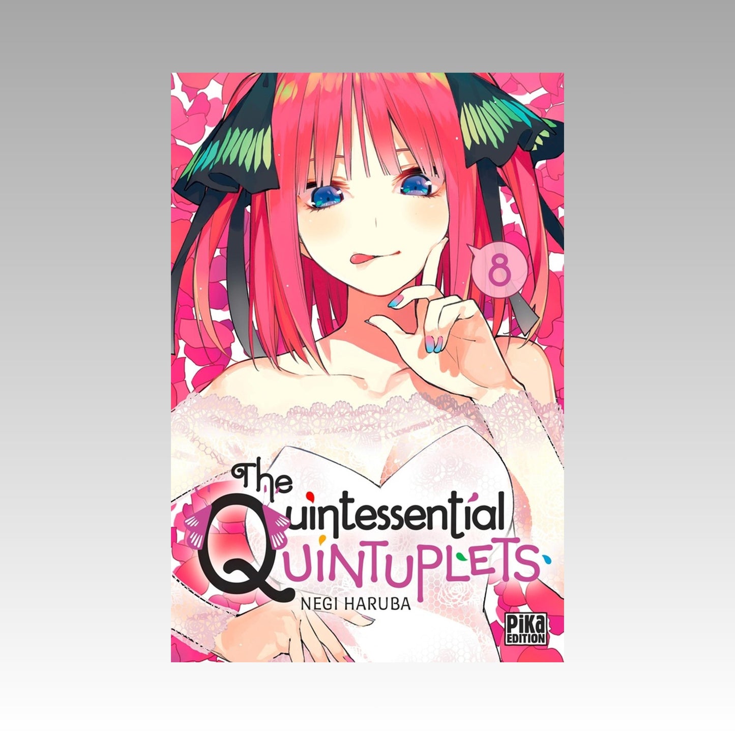 The Quintessential Quintuplets. Tome 8
