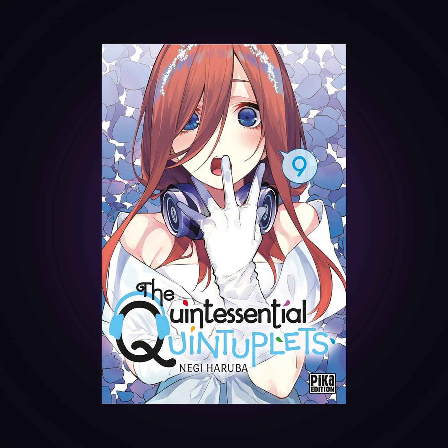 The Quintessential Quintuplets. Tome 9