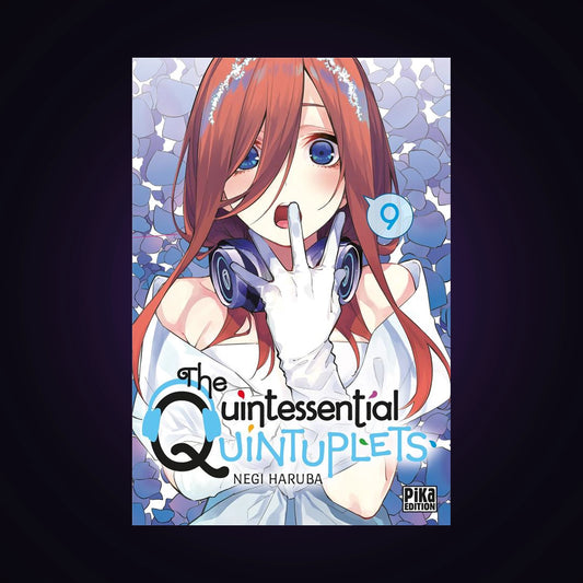 The Quintessential Quintuplets. Tome 9