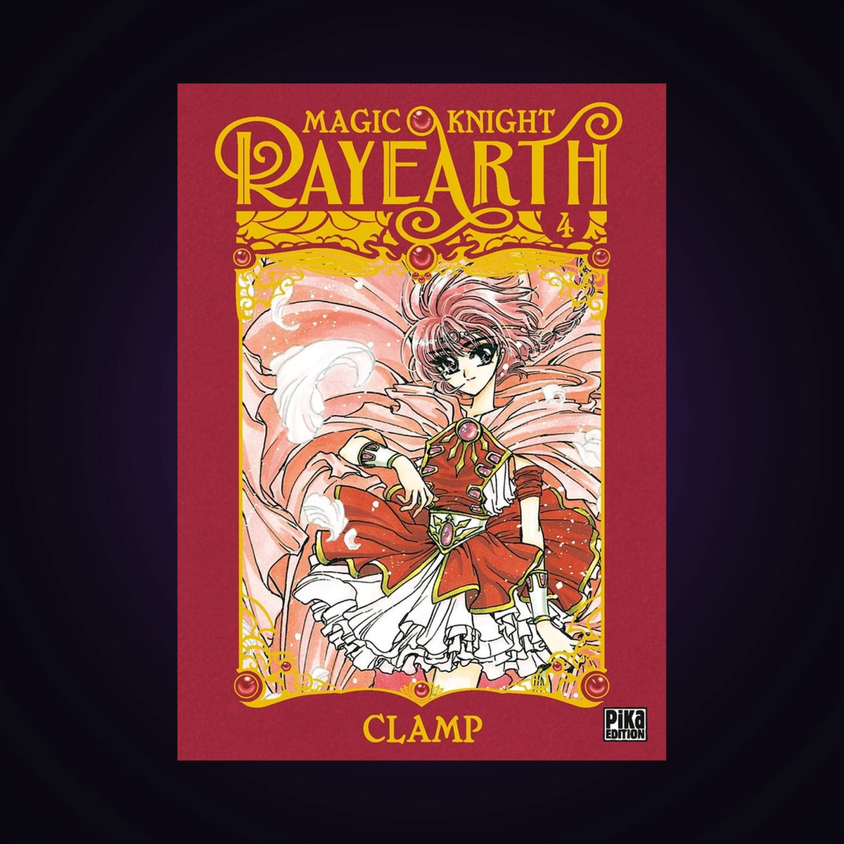 Magic knight Rayearth. Tome 4