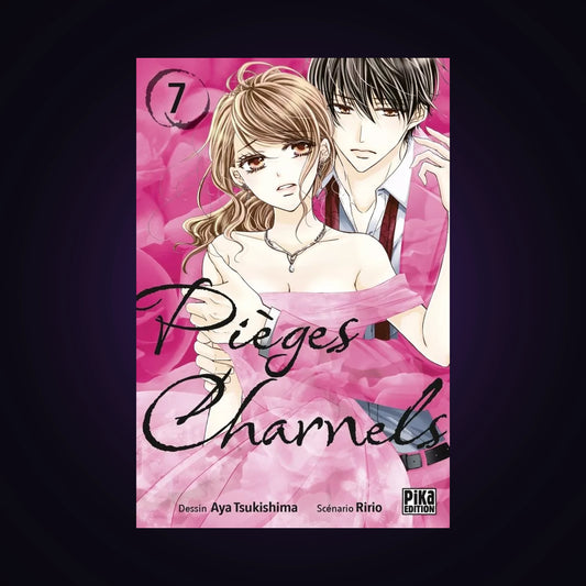 Pièges charnels. Tome 7