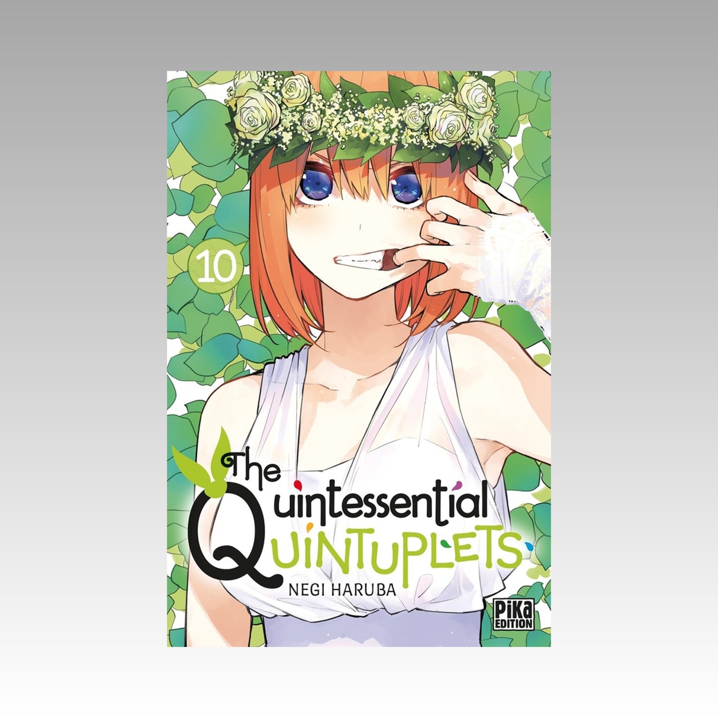 The Quintessential Quintuplets. Tome 10