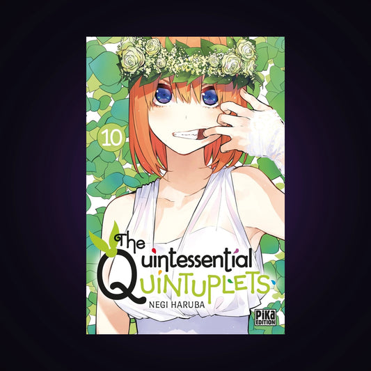 The Quintessential Quintuplets. Tome 10