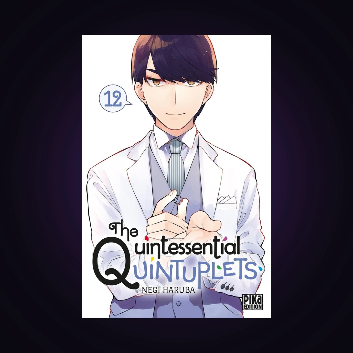 The Quintessential Quintuplets. Tome 12