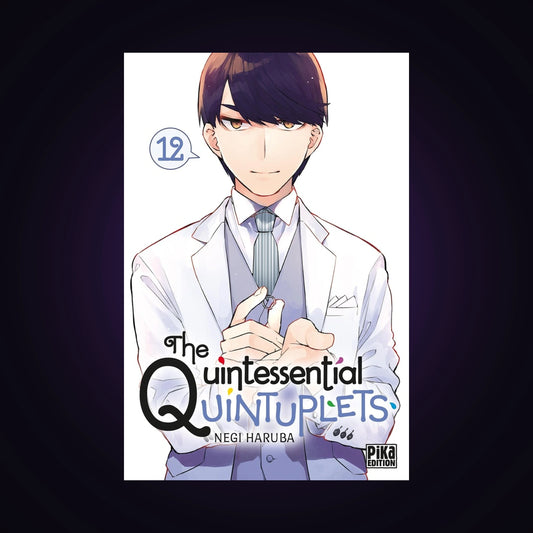 The Quintessential Quintuplets. Tome 12