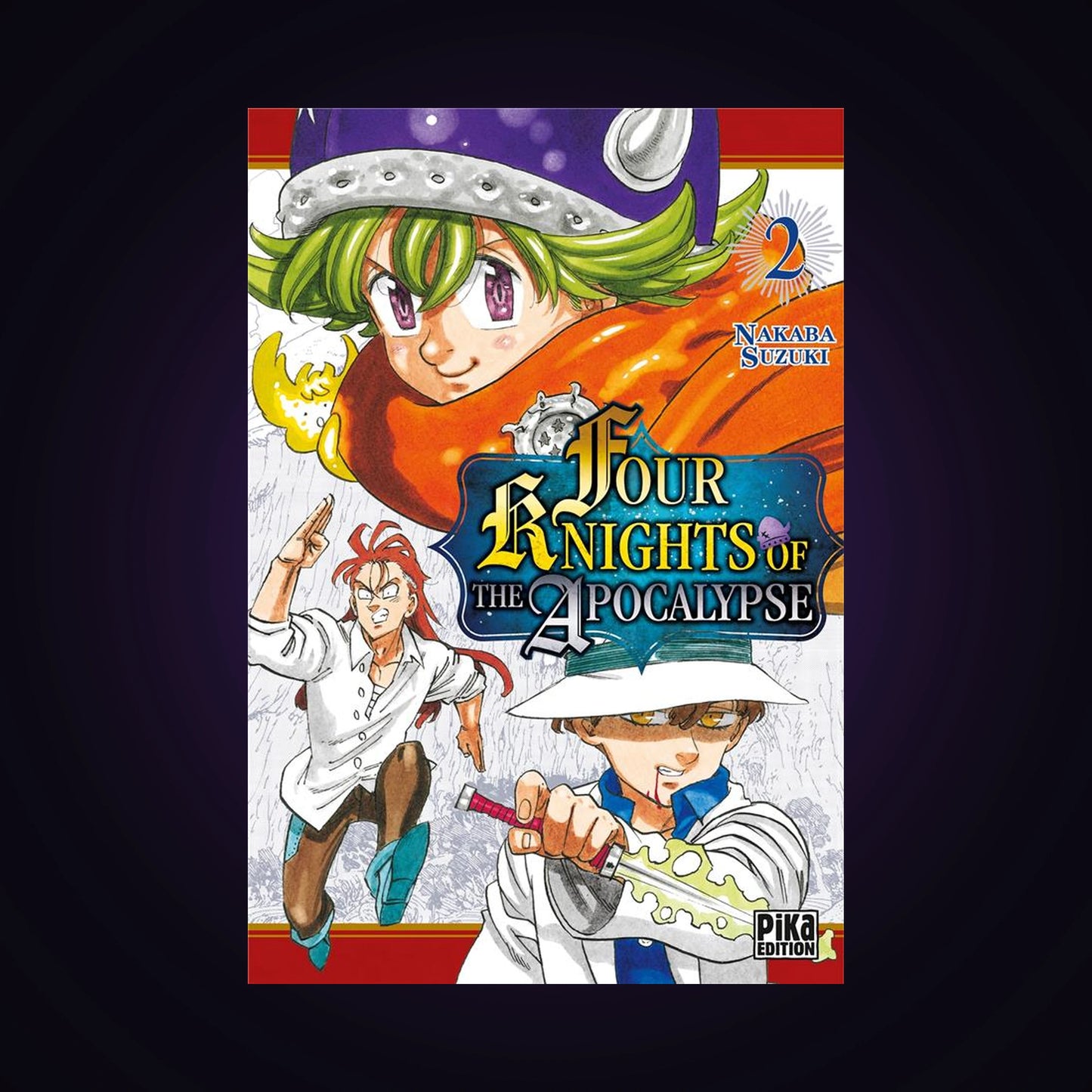 Four Knights of the Apocalypse. Tome 2