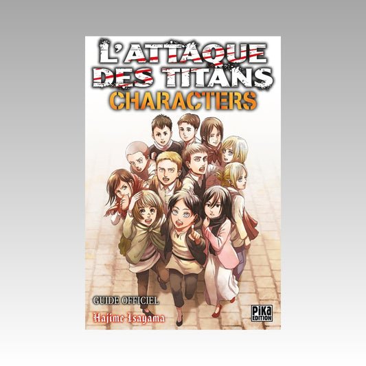 L'Attaque Des Titans - Characters - Guide Officiel