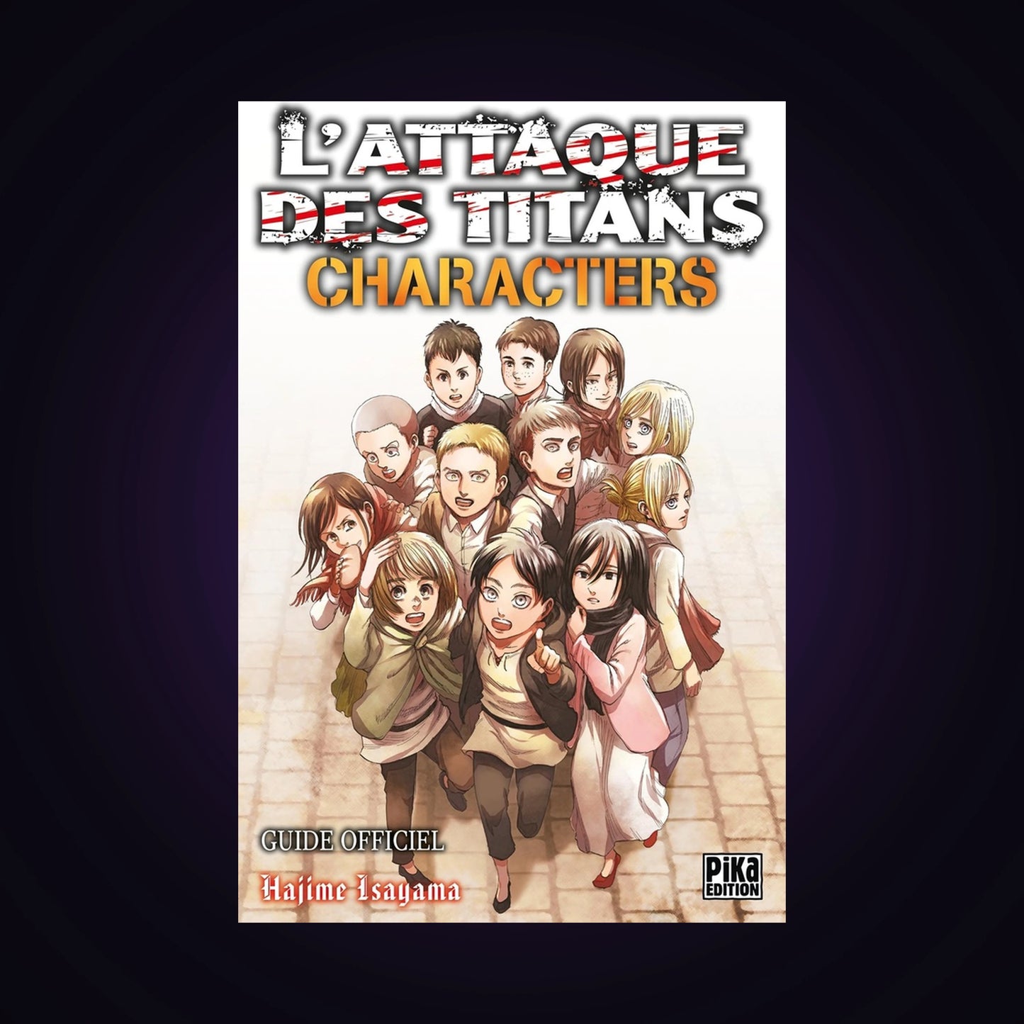 L'attaque des titans - Characters - Guide officiel