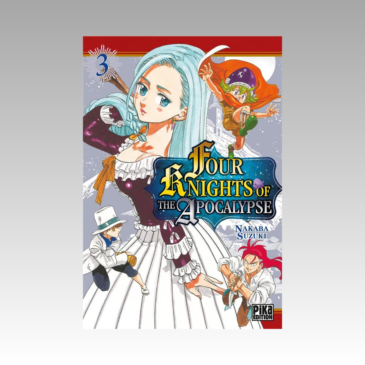 Four Knights of the Apocalypse. Tome 3