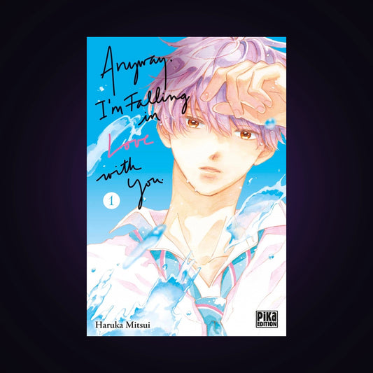 Anyway, I'm falling in Love with you. Tome 1