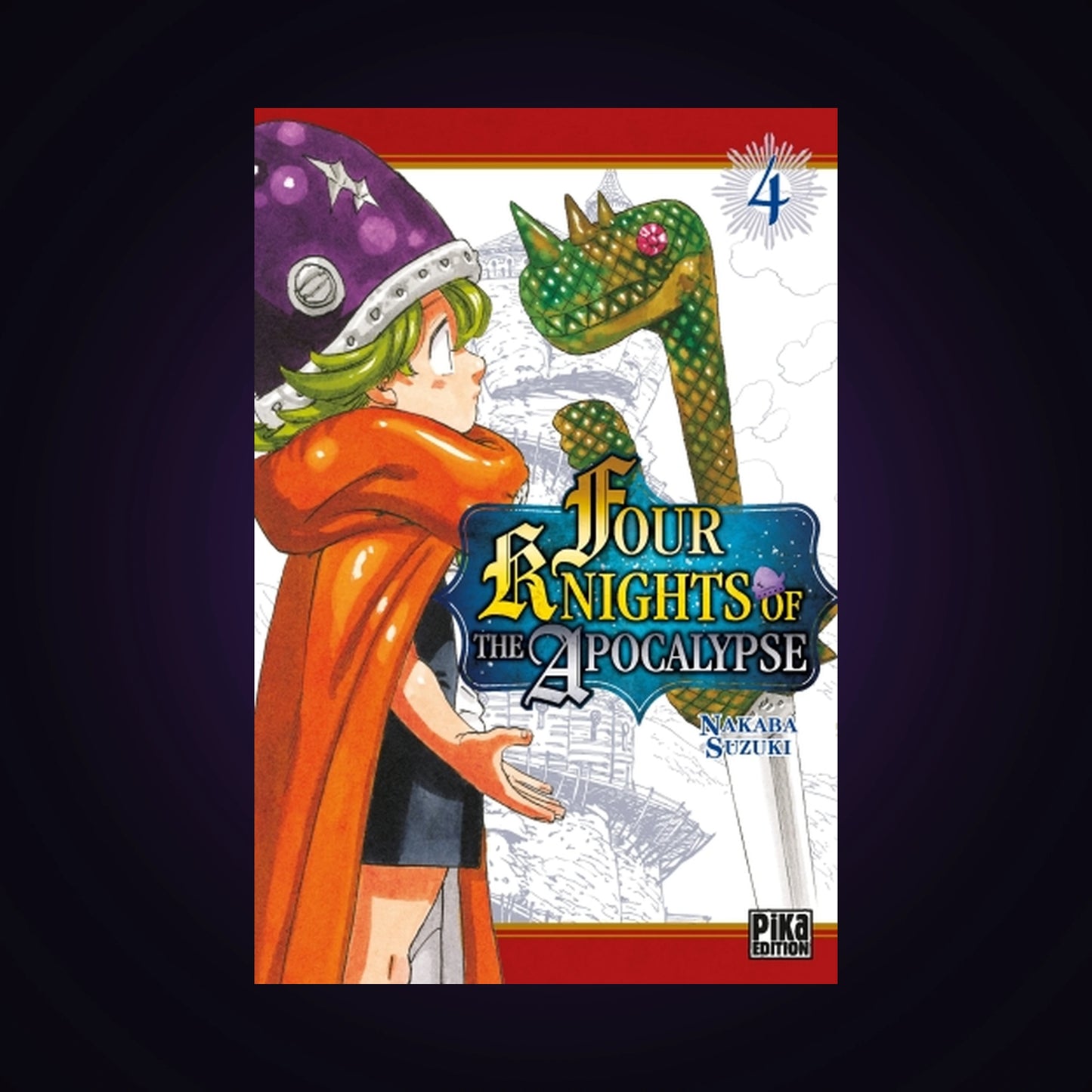 Four Knights of the Apocalypse. Tome 4