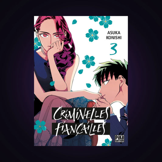 Criminelles fiançailles. Tome 3