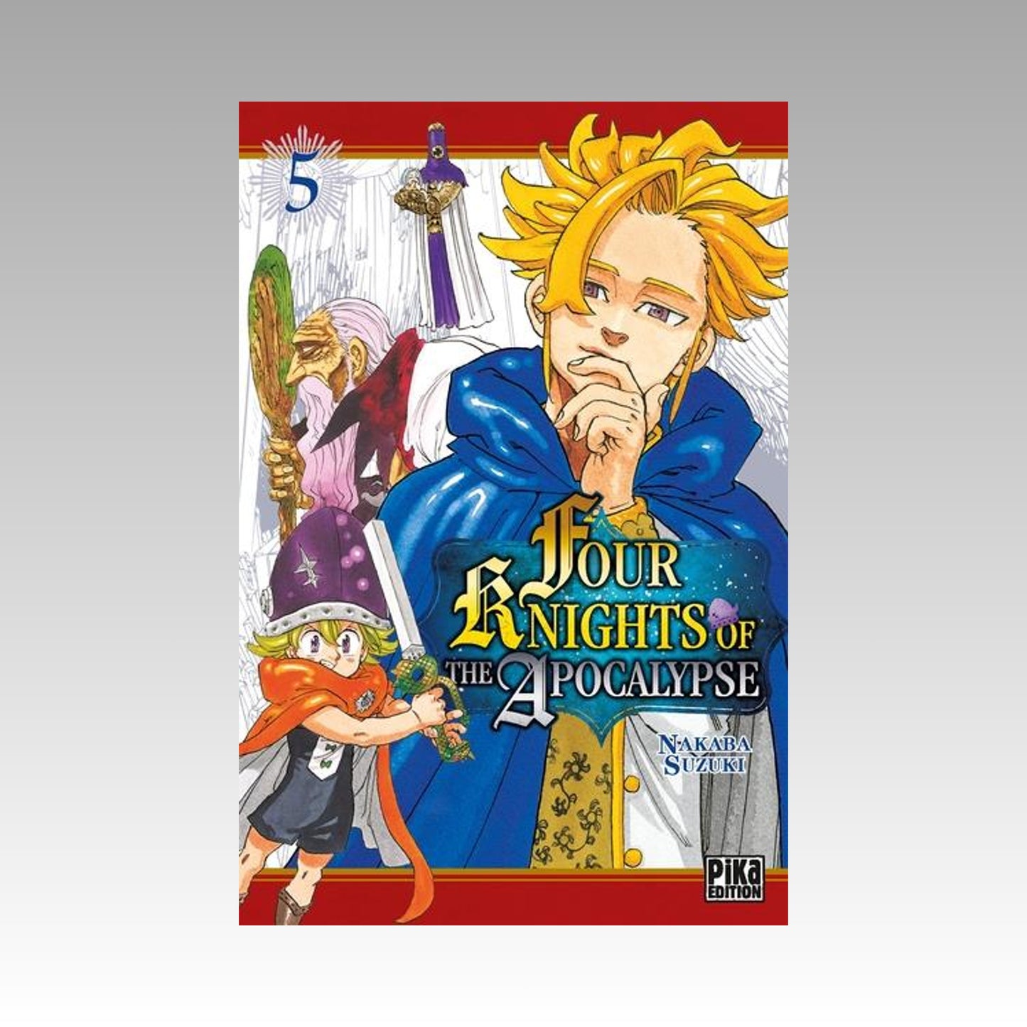 Four Knights of the Apocalypse. Tome 5