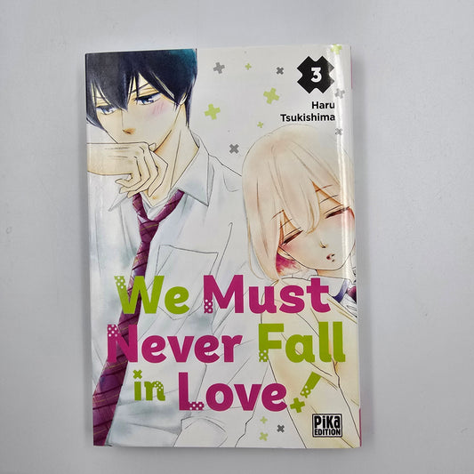 We must never fall in Love. Tome 3