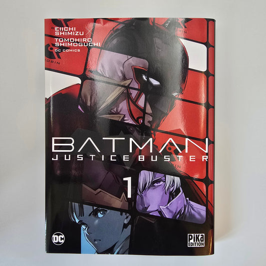 Batman - Justice Buster. Tome 1