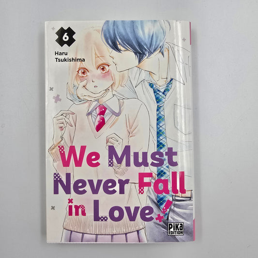 We must never fall in Love. Tome 6