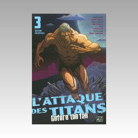 L'attaque des titans - Before the Fall. Tome 3 Édition colossale