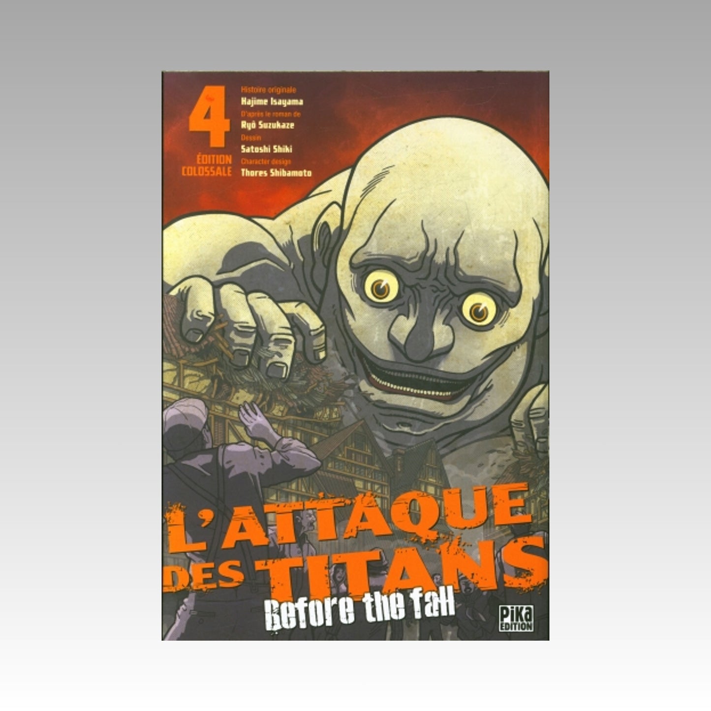 L'attaque des titans - Before the Fall. Tome 4 Édition colossale