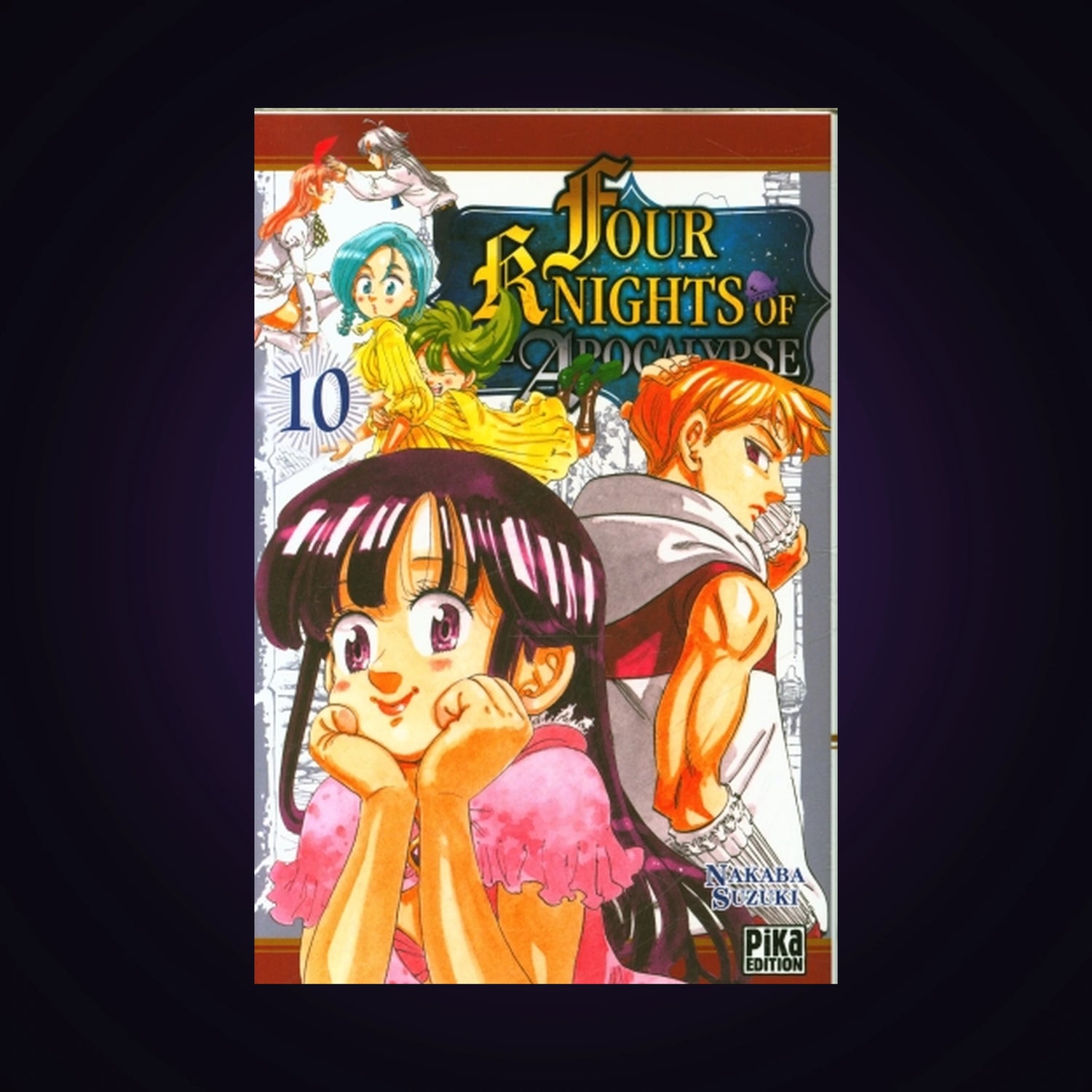 Four Knights of the Apocalypse. Tome 10