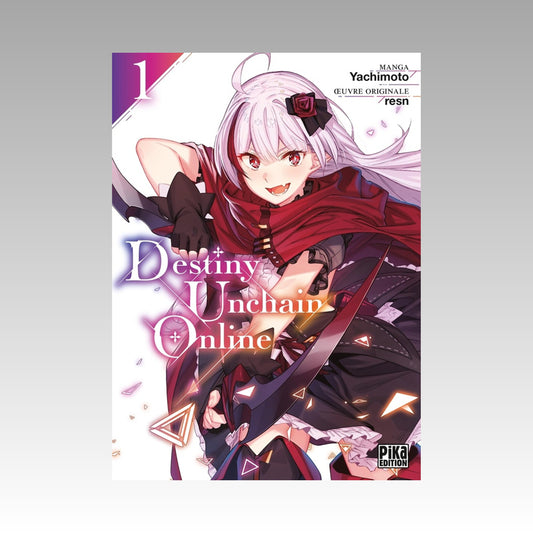 Destiny Unchain Online. Tome 1