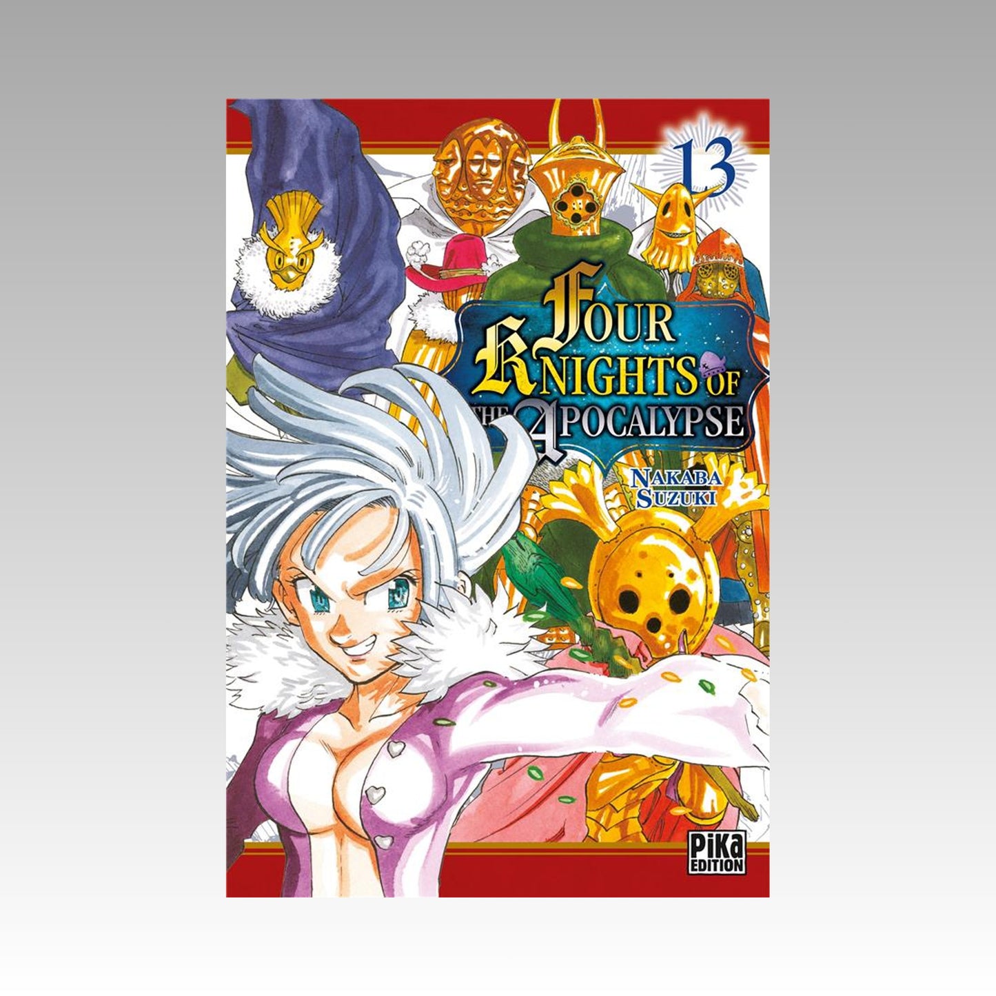 Four Knights of the Apocalypse. Tome 13