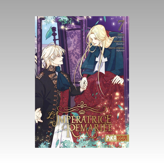 L'impératrice remariée. Tome 7